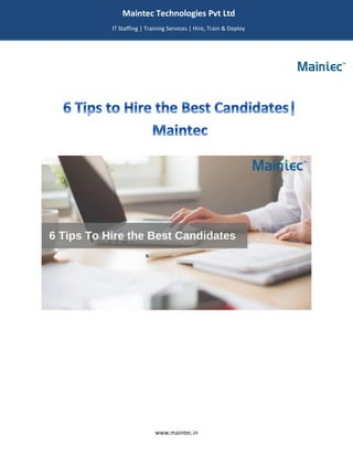 www.maintec.in
Maintec Technologies Pvt Ltd
IT Staffing | Training Services | Hire, Train & Deploy
 