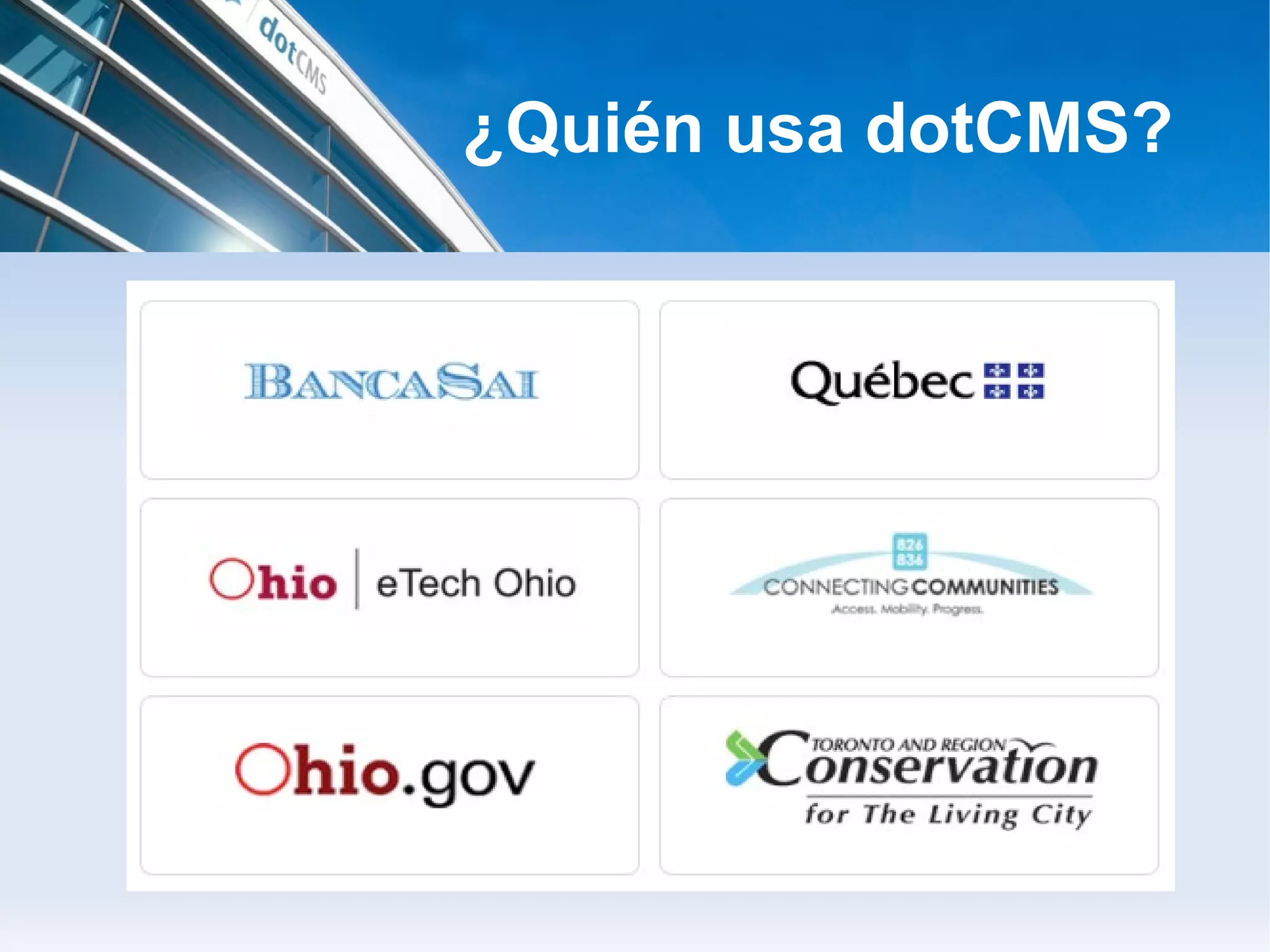 ¿Quién usa dotCMS?
 