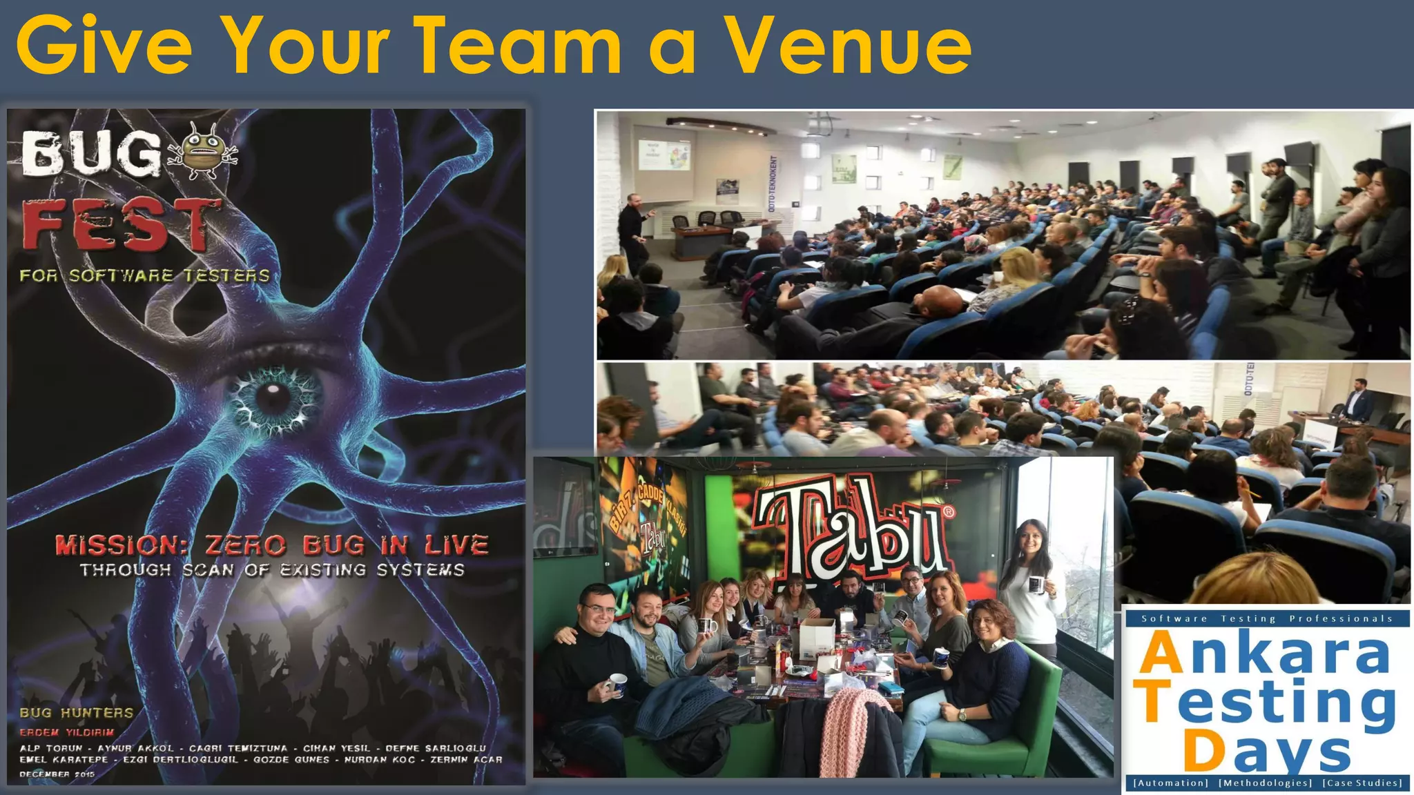 Give Your Team a Venue
 