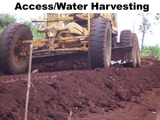 Access/Water Harvesting
 