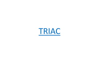 TRIAC
 