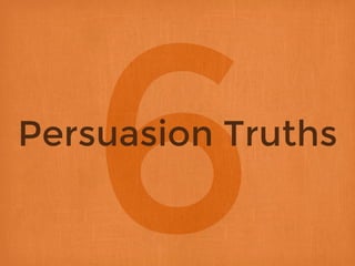 Persuasion Truths
 