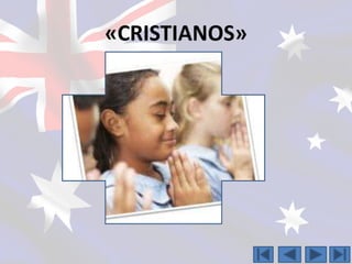 «CRISTIANOS» 
 