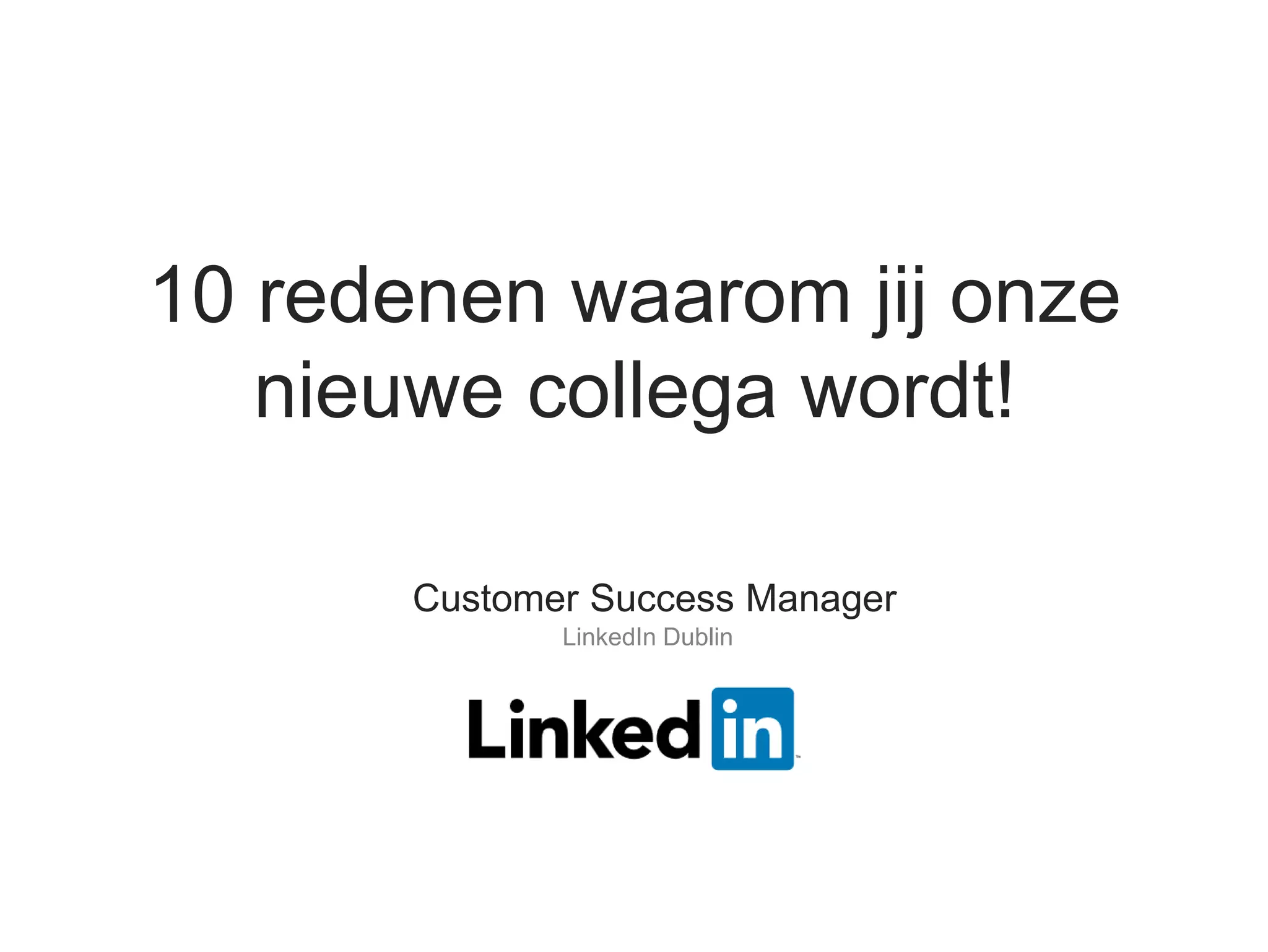 10 redenen waarom jij onze nieuwe collega wordt! | PPT