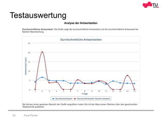 Testauswertung
Paul Picher43
 