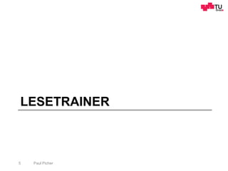 LESETRAINER
Paul Picher5
 
