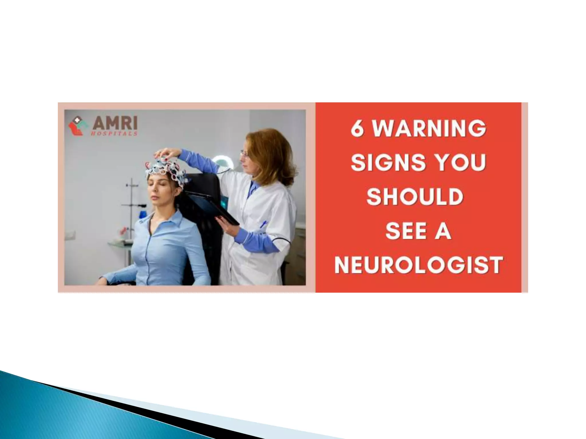 6 warning signs you should see a Neurologist AMRI Hospitals PPT