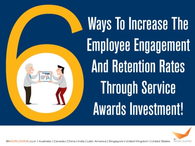 Increase the Employee Engagement and Retention Rates Through Service ...