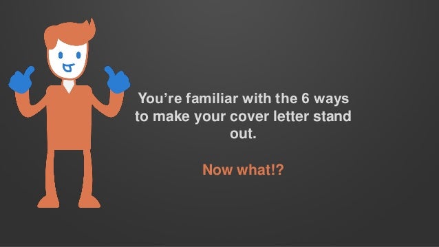 make your cover letter stand out