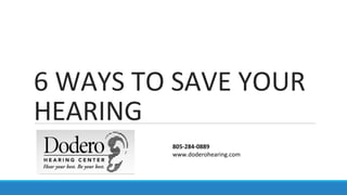 6 Ways to Save Your Hearing