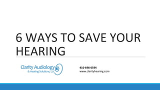 6 Ways to Save Your Hearing
