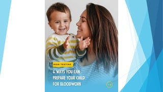 6 Way you Can Prepare Your Child for Blood Work