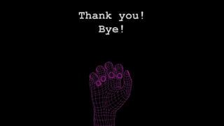 Thank you!
Bye!
 