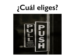 ¿Cuál eliges? 
 