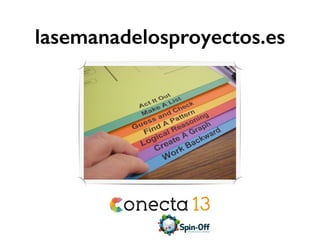 lasemanadelosproyectos.es 
 
