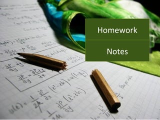 Homework Notes 