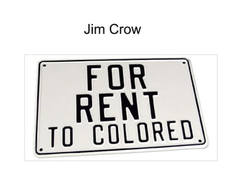 Jim Crow 