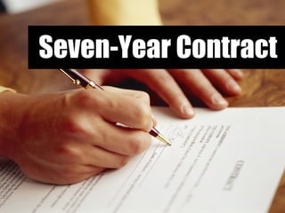 Seven-Year Contract 