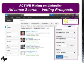 257/13/2014
ACTIVE Mining on LinkedIn–
Advance Search – Vetting Prospects
 