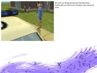 Om acht uur dringt de tijd voor het bijna heel huishouden om het huis te verlaten; voor school of werk.