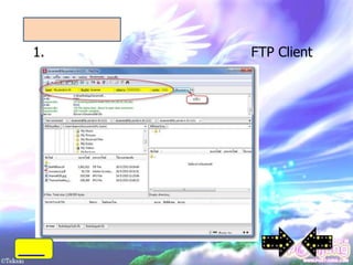 1.   FTP Client
 