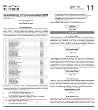 Diário Oficial
 GUARUJÁ
                                                                                                                                                    sexta-feira
                                                                                                                                                    7 de dezembro de 2012
                                                                                                                                                                                        11
da, terça, quinta e sexta feira e no horário das 09:00 hs às 13:00 hs as quarta-feiras , no período     •	         Atestado de Antecedentes Criminais(www.ssp.sp.gov.br/atestado);
de 03 a 20 de dezembro de 2012, sendo que o não recadastramento implicará na cessação do                •	         Cartão PIS/PASEP caso não inscrito será fornecido formulário a ser preenchido;
pagamento de janeiro de 2013, até que a situação seja regularizada, conforme determina a                •	         Cópia da página com foto da C.T.P.S., caso não tenha inscrição no PASEP;
Lei Municipal nº 2.664.                                                                                 •	         Declaração de bens ou cópia do imposto de renda do ano base 2012;
	                                                                                                       •	         Cópia da Certidão de Casamento;
                                  Guarujá, 04 de dezembro de 2012.                                      •	         Cópia da Certidão de Nascimento dos dependentes.
                                             Flavio Poli                                                O prazo de contratação terá início em 01/01/2013 e término em 03/03/2013.
                                   Diretor de Gestão de Pessoas
                                                                                                                                       Guarujá, 04 de dezembro de 2012
                                                                                                                                                  Flávio Poli
                                    EDITAL DE CONVOCAÇÃO                                                                                Diretor de Gestão de Pessoas
A Prefeitura Municipal de Guarujá, Estado de São Paulo, através da Secretaria Mun. de Administração                                             ADM GP fagm
- ADM, convoca os candidatos abaixo relacionados aprovados em Processo Seletivo Simplificado
Edital nº.001/2012 – SEDECON – GUARDA-VIDAS TEMPORÁRIO, pelo regime de contratação
temporária nos termos do Art.38 da Lei Mun. nº.2145/1991 e Art.37, Inciso IX da Const. Federal,                                               educação
para tender necessidade temporária de excepcional interesse público, conforme o que foi decidido
no Processo Administrativo nº.17570/2012 e processo solicitante nº.35619/2012, como segue:
                                                                                                                                          EDITAL DE CONVOCAÇÃO
  CLASSIF.                            NOME DO CANDIDATO                               RG
                                                                                                        A Direção da E.M. “Professora Lúcia Flora dos Santos”, serve-se do presente edital para convocar
    1º.      VINÍCIOS MOTA DOS SANTOS                                             45054758-9            membros do Conselho de Escola, pais, professores,  funcionários e demais pessoas da comunidade
    2º.      LUIZ EDUARDO RODRIGUES DINIZ                                         49293910-X
    3º.      JONATÃ DOMINGUES DE OLIVEIRA                                         35146323-9            para a Assembleia Geral a ser realizada aos dez dias do mês de dezembro de dois mil e doze,
    4º.      RENAN DA SILVA GUIMARÃES SANTOS                                      41729414-1            às nove horas, em uma das dependências desta Unidade Escolar, situada à Rua Josefa Hermínia
    5º.      MARCOS VINICIOS DE OLIVEIRA                                          45465614-2
    6º.      PAULO GABRIEL BARTOLOTO CORREIA                                      49102634-1            Caldas 200 – Jardim Progresso, para tratar da seguinte ordem do dia: Assuntos pertinentes ao
    7º.      CESAR AUGUSTO LUIZ JUNIOR                                            35267072-1
    8º.      ERICK SANTANA DE OLIVEIRA                                            44665747-5            segundo semestre e demonstração dos balancetes referentes ao ano de 2012.
    9º.      LEIBNIZ FELIX SANTOS                                                 44958444-6
    10º.     MAGNO DIAS PACHECO                                                   44993036-1
    11º.     HENRIQUE DE SOUZA FERNANDES MAGNO                                    40440229-X                                           Guarujá, 30 de novembro de 2012.
    12º.     EDMILSON SILVA DE JESUS                                              41694583-1
    13º.     HUDSON COSTA FERREIRA NETO                                           44360573-7
                                                                                                                                         Geoína Tavares Gonçalves
    14º.     DANIEL ROBERTO FANTIN ALVES                                          47968155-7                                            Diretora da Unidade de Ensino
    15º.     RODRIGO DA SILVA ANDRADE                                             48567525-0
    16º.     DANIEL LUAN DA SILVA REIS                                            42437991-0                                                      Pront.: 7764
    17º.     LUCAS MARIANO LUIS FERREIRA                                          41784062-7
    18º.     WALLACE FERREIRA DE MELO                                             48572262-8
    19º.     EDUARDO AUGUSTO RIBEIRO                                              43916160-5
    20º.     MATHEUS HENRIQUE TOLEDO DA SILVA                                     48576549-4
    21º.     ANTONIO DE ROSSI NETO                                                47039735-4                                                EDITAL DE CONVOCAÇÃO
    22º.     LEONARDO HENRIQUE DA SILVA VIEIRA                                    34450312-4            A Direção da EM “Professora Lúcia Flora dos Santos”, serve-se do presente edital para convocar
    23º.     RENATO COLLINA FERNANDES                                             34759522-4
    24º.     MARCELO AUGUSTO PAULINO FILHO                                        47189222-1            membros da A.P.M., Conselho de Escola, pais, professores,  funcionários e demais pessoas da
    25º.     DEBORAH LICRE                                                        49610031-2
    26º.     FELIPE DOS SANTOS                                                    41337231-5            comunidade para a Assembleia Geral a ser realizada aos dez dias  do mês de dezembro de dois mil
    27º.     AXELL WELLINGTON OLIVEIRA DOS SANTOS                                 48855327-1            e doze, às dez horas  em  primeira chamada, e às dez horas e trinta minutos em segunda chamada,
    28º      RAFAEL MATEUS DA COSTA                                               46933266-9
    29º.     RICARDO MARTINS PEREIRA                                              25981012-5            em uma das dependências desta Unidade Escolar, situada à Rua Josefa Hermínia Caldas 200 –
    30º.     EDNILSON OLIVEIRA FLÁVIO DOS SANTOS                                  41550755-8
    31º.     ANGELO OLIVEIRA DOS SANTOS                                           41550765-0
                                                                                                        Jardim Progresso,  para tratar da seguinte ordem do dia: Prestação de contas das verbas do PDDE/
    32º.     JOÃO RAFAEL MACHADO DOS SANTOS                                       48206243-5            FNDE, PDE-ESCOLA, PROGRAMA MAIS EDUCAÇÃO, demonstração dos balancetes referentes ao
    33º.     ISADORA CUNHA PEIXOTO                                                49098590-7
    34º.     MARCELO OLIVATI GONÇALVES                                            27799812-8            ano de 2012 da A.P.M. recurso próprio e Convênio PMG/APM.
    35º.     EMERSON DOS SANTOS FREIRE                                            49100741-3
    36º.     MARCOS ROBERTO RODRIGUES                                             45694041-8
                                                                                                                                        Guarujá, 30 de novembro de 2012.
    37º.     BRUNO LEONARDO DE OLIVEIRA BARROS                                    44391561-1                                                Geoína Tavares Gonçalves
    38º.     WANDERLEY GONÇALVES LOPES NETO                                       44690127-1
    39º.     DOUGLAS DE SOUSA MOURA                                               32812518-0                                               Diretora da Unidade de Ensino
    40º.     VICTOR HUGO ISIDORO SOARES                                           46967239-0                                                        Pront.: 7764
    41º.     RENATO FERREIRA DE SOUZA FILHO                                       35489580-1
    42º.     RAIMUNDO NONATO DIAS FILHO                                           43917865-4
    43º.     WILLIANS DA SILVA SANTOS                                             54756507-0
    44º.     LUCAS CONCEIÇÃO SANTA ROSA                                           49814115-9
    45º.     WELLINGTON VIEIRA DE MENEZES                                         40774156-2                                                 EDITAL DE CONVOCAÇÃO
    46º.     EDVALDO LUIS DA SILVA                                                49888265-2
    47º.     HUMBERTO JORGE JUNIOR                                                47395242-7            A Direção da E.M. “Profª Dirce Valério Gracia” serve-se do presente edital para convocar membros
    48º.     JESUFANIO CARNEIRO MIRANDA                                           42905166-9
    49º.     CLAUDIO DA SILVA RODRIGUES                                           49087788-6
                                                                                                        do Conselho de Escola para a Reunião Extraordinária a ser realizada aos dez dias do mês de dezem-
    50º.     JEFERSON OLIVEIRA DE SOUSA                                           47759389-6            bro de 2012, às dez horas, nas dependências desta Unidade Escolar, situada à Av. Dom Pedro I nº
                                                                                                        340 – Jardim Tejereba , para tratar da seguinte ordem do dia: Tomada de decisões sobre despesas
Os candidatos acima mencionados, deverão comparecer impreterivelmente no dia 13/12/2012
                                                                                                        referentes a utilização das verbas, prestação de contas anual e demais assuntos pertinentes.
(5ª. Feira) , junto ao Recursos Humanos ( térreo – sala 33 ) da Prefeitura Municipal – Paço Raphael
Vitiello, sito a av. Santos Dumont, nº.640, bairro de Santo Antonio, das 09:00hs às 12:00hs., munidos                                    Guarujá, 04 de dezembro de 2012.
dos seguintes documentos, para fins de contratação:                                                                                      Magna Cristina dos S. A. Gracia
•	             Cópia da Cédula de Identidade – RG;                                                                                        Diretora da Unidade de Ensino
•	             Cópia da inscrição no Cadastro de Pessoas Físicas – CPF;                                                                            Pront.: 13.270
•	             Cópia do comprovante de residência atualizado;
•	             Atestado de capacitação funcional (Atestado médico);
•	             Cópia do Diploma ou Atestado de Escolaridade que comprove a escolaridade                                                     EDITAL DE CONVOCAÇÃO
   mínima exigida (Ensino Fundamental – 1.º grau completo);                                             A Direção da E.M. “Profª Dirce Valério Gracia” serve-se do presente edital para convocar os mem-
•	             Cópia do Certificado de conclusão do curso de guarda-vidas temporário emitido            bros da Associação de Pais e Mestres para a Assembleia Extraordinária a ser realizada aos dez dias
   pelo Corpo de Bombeiros do Estado de São Paulo;
                                                                                                        do mês de dezembro de 2012, às quatorze horas em primeira chamada, e às quatorze horas e
•	             Título de Eleitor e certidão de quitação eleitoral (www.tse.gov.br);
                                                                                                        trinta minutos em segunda chamada, nas dependências desta Unidade Escolar, situada à Av. Dom
•	             Certificado de Reservista para homens;
 