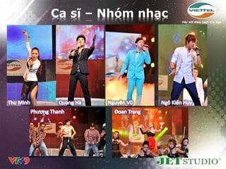 Ca sĩ – Nhóm nhạc
 