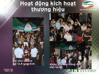 Hoạt động kích hoạt
   thƣơng hiệu
 