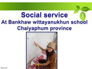 Social service At Bankhaw Wittayanukul School