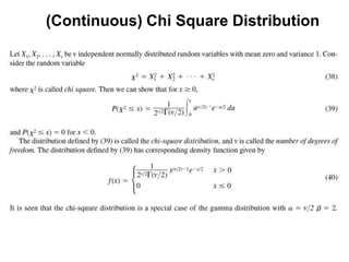 (Continuous) Chi Square Distribution
 