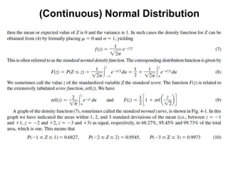 (Continuous) Normal Distribution
 