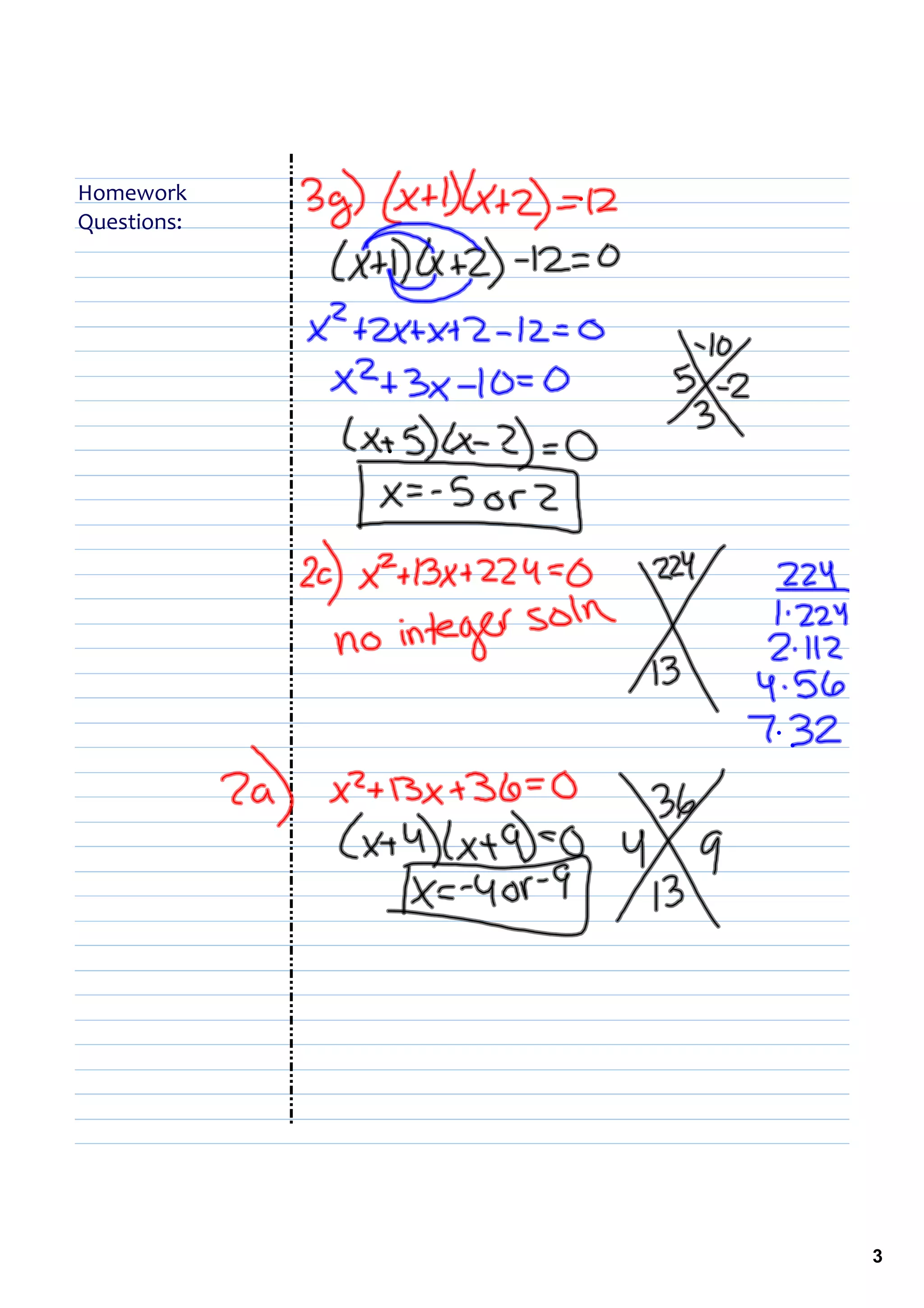 Homework 
Questions:




             3
 