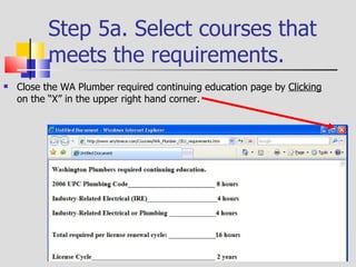 Step 5. Select courses that meets the requirements. Now go back to the Plumber Tab by pressing the “Backspace” button on your keyboard. The list of approved courses will again be shown. 