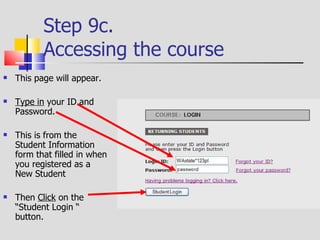 Step 9d.   Accessing  the course   The “STATUS” page appears. Your ID, (license number) is shown. A list of the course(s) that you have purchased is shown. Click  on the  “Click Here to Start Course”  button. 