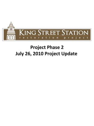 Project Phase 2 July 26, 2010 Project Update  
