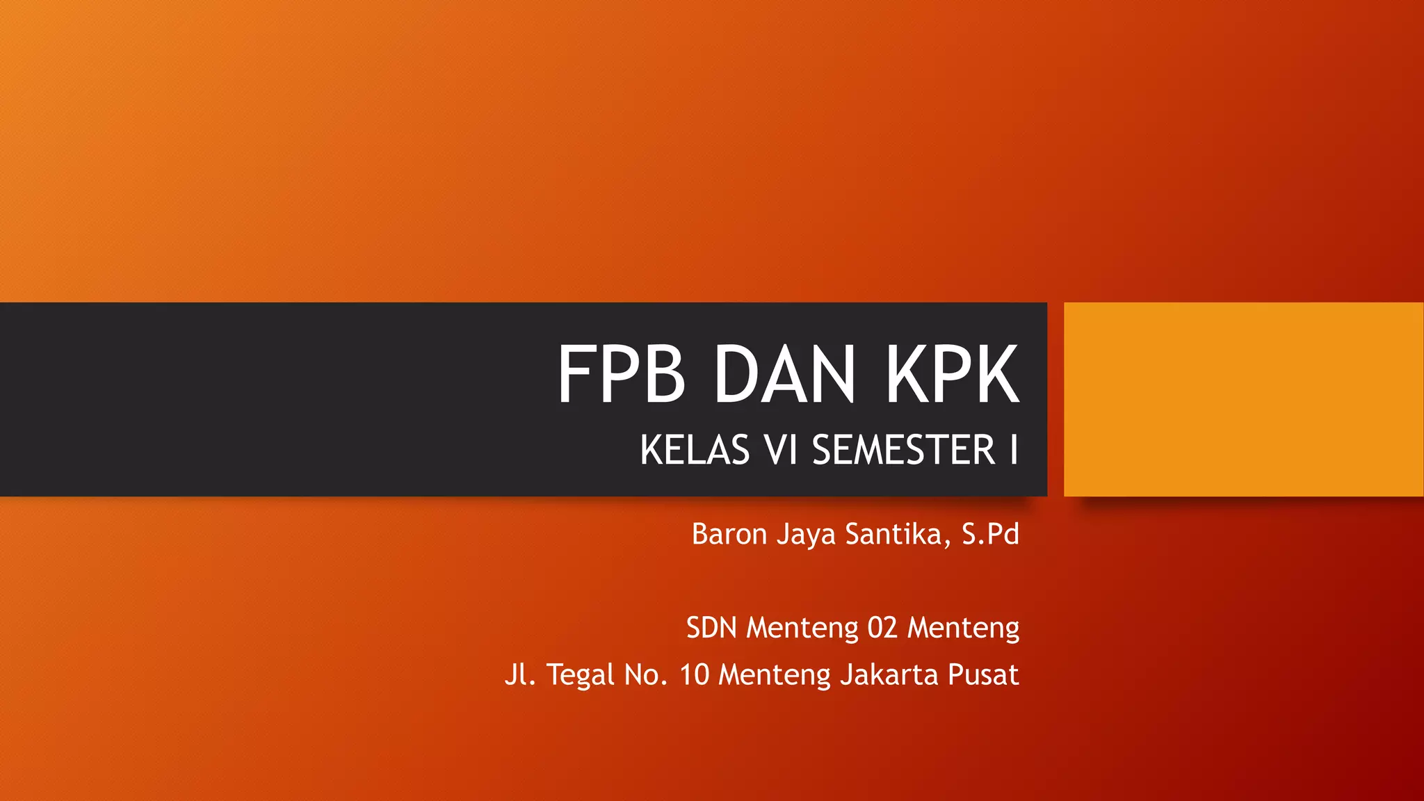 Fpb Dan Kpk Pptx