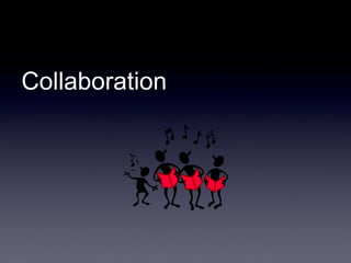 Collaboration

 