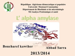République Algérienne démocratique et populaire
Université Mentouri Constantine
Département de Biochimie et de microbiologie
M2 Analyse Protéomique et santé

 