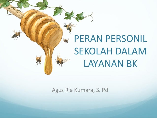 7 Peran Personil Sekolah Dalam Layanan Bk