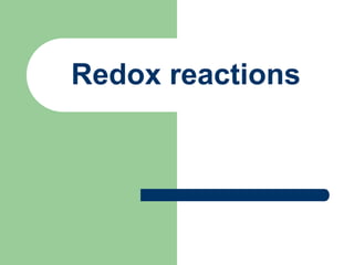 Redox reactions

 