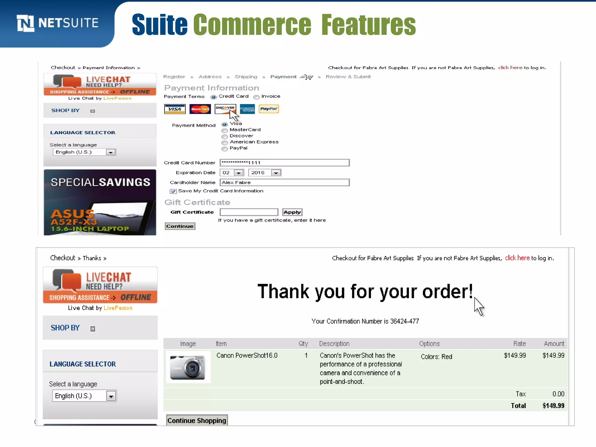 Suite Commerce Features
© NetSuite Inc. 2011 Confidential 18
 