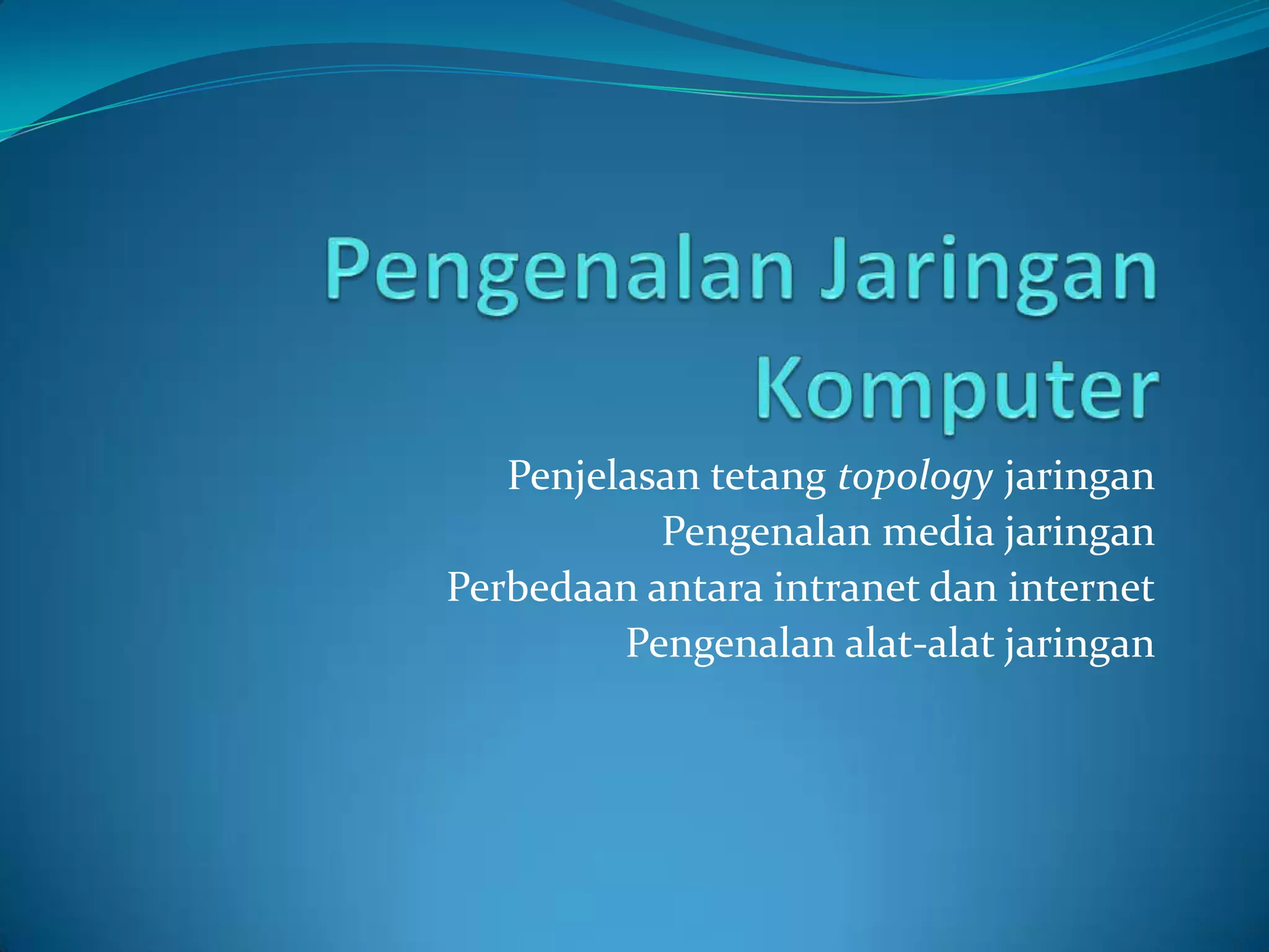 7. pengenalan jaringan komputer | PPTX