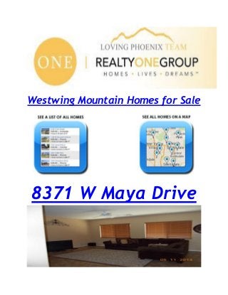 Westwing Mountain Homes for Sale
8371 W Maya Drive
 