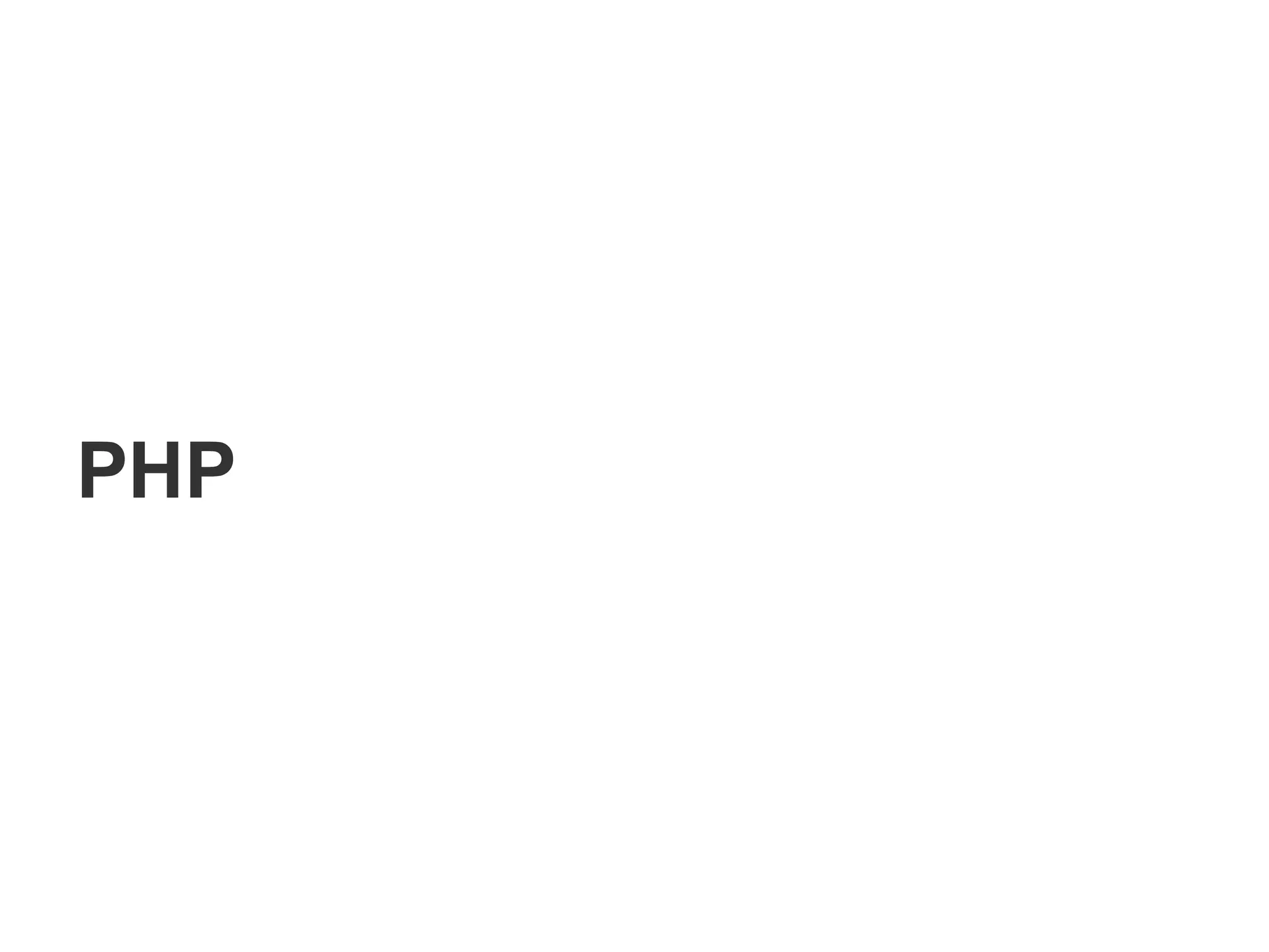 PHP
 