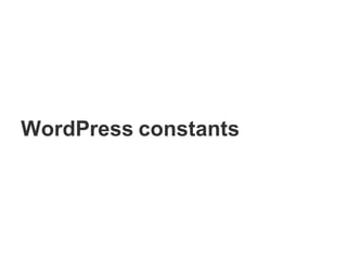 WordPress constants
 