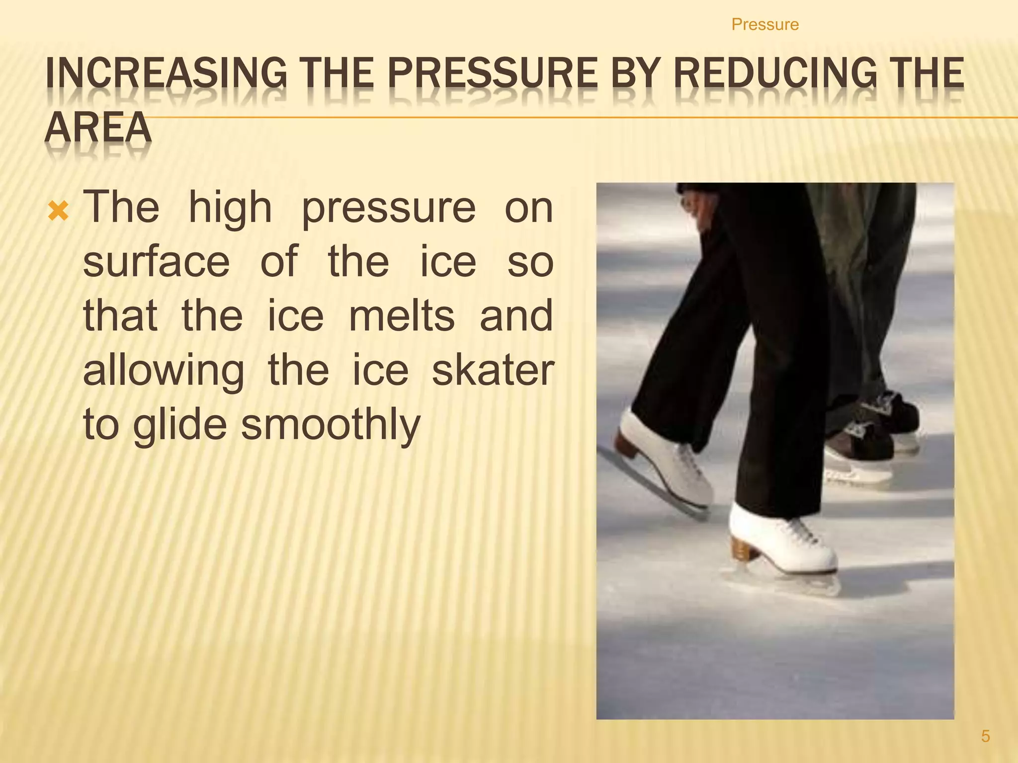 Problem Solving
1. Diagram below shows a cuboid of 2 kg on a table.
Calculate the pressure exerted on the table by the
cuboid.
Pressure
5
 