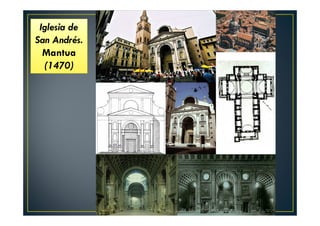 Iglesia de
San Andrés.
Mantua
(1470)
 