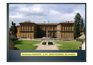Bartolomeo AMMANTTIi S. XVI. PARTE POSTERIOR DEL PALACIO
 