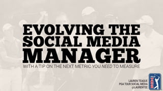 The New Social Media Manager, Lauren Teague, PGA - Social Fresh EAST 2014