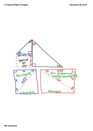 7.4 Special Right Triangles 
HW worksheet 
December 09, 2014 
 